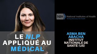 Le NLP appliqué au Médical - Asma Ben Abacha, NLM - Podcast IA