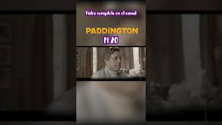 Resumen Paddigton 1 pt20 | #peliculas #recapitulacion #animeedit #netflix #cine