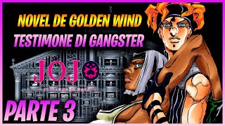 Nova novel de Jojo Golden Wind -Testimone di Gangster Capítulo 3 1/2