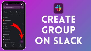 How to Create a Group on Slack 2024?