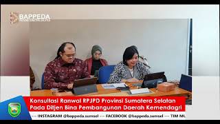 Konsultasi RANWAL RPJPD Provinsi Sumatera Selatan Pada Ditjen Bangda Kemendagri