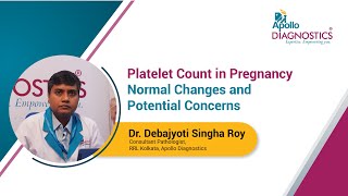 Platelet Count in Pregnancy: Normal Changes and Potential Concerns | Dr. Debajyoti Singha Roy