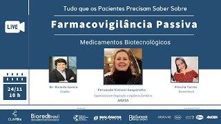 📣 Farmacovigilância Passiva de Medicamentos Biotecnológicos: tudo que os pacientes precisam saber