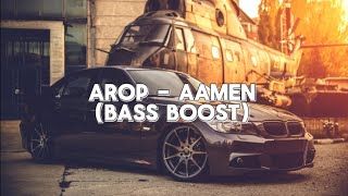 Arop - Aamen (bass boost)