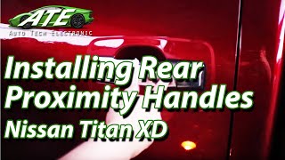 [NEW] First Time Installation of Rear Proximity Door Handles - Nissan Titan XD