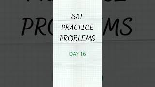 SAT Problem a Day [DAY 16] SAT Practice for the Math Section | Get ready for your May 7th SAT Exam