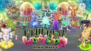 Ethereal Workshop Remix|| Wave 6 (Oogiddy)