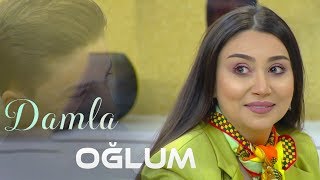 Damla - Oglum