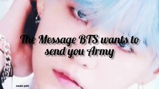 Bts Quotes(BTS wants to send this Message to ARMY)