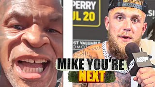 MIKE YOU'RE NEXT! jake paul vs mike tyson