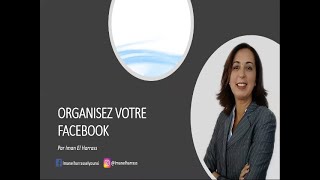 FORMATION APRENDS A ORGANISER TON FACEBOOK COMME UN PRO| Iman El Harrass #78