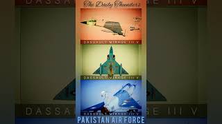 Largest operator of French Dassault Mirage III/Mirage 5 fighters in the World, Pakistan Air Force