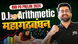 🔥🔥 D.I. - Arithmetic MAHAGATHBANDHAN  || RRB PO Prelim 2024 || Aashish Arora