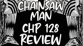 THERE ARE TWO CHAINSAW MAN | Chainsaw Man Chapter 128 Review