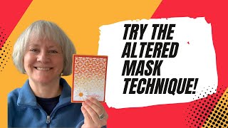 Do you know the Butterflies & Flowers Decorative Layering Mask 'Altered Masking' technique?