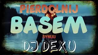 🔥UUUU AJAJAJ🙀🔥PIERDOLNIJ BASEM SYNU 🔥🙀DJ DEXU #remix #dj #music #remix2022