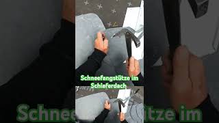 Schneefangstütze und Schieferdach. Schau das ganze Video #eingebundenerfuß #schieferdeckung