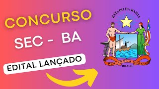 CONCURSO SEC BA | Edital e Material de Estudos | Concurso Público