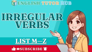 Irregular Verbs List M — Z