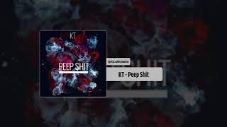 KT - Peep Shit (Audio)