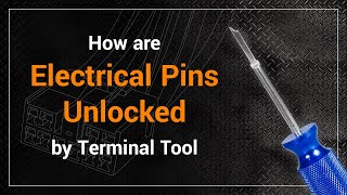 How are the Electrical Pins Unlocked by the Terminal Tool?│EB0323, EB0052│EWKtool