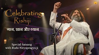 Celebrating Rishiji - Special Satsang with Rishi Nityapragya!