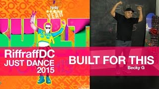 Just Dance 2015 "Built For This" **FIVE STARS** Gameplay