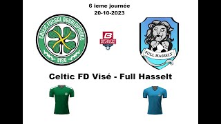 HIGHLIGHTS - Celtic FD Visé - Full Hasselt ( 20-10-2023 ) Score 3-5