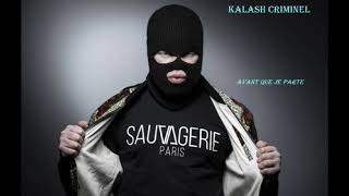 Kalash Criminel / Avant que J'parte