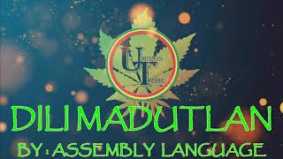 Dili Madutlan - Assembly Language