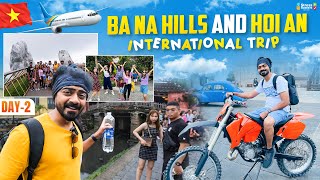 Beware of this before visiting Vietnam | Ba Na hills and HOI an | Vietnam Exploration | Episode 2 |