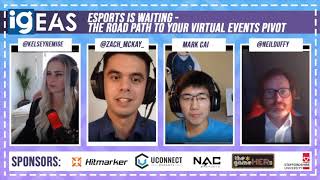 IGEAS   Day 1   Esports Is Waiting   The Road Path To Your Virtual Events Pivot