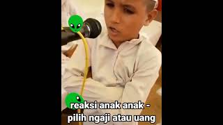 anak ini ditawari uang segepok - pilih ngaji atau uang