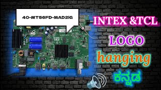 40-MT56FD-MAD2LG | intex restart problem | logo hang | LED-4301 FHD SMT | Kannada