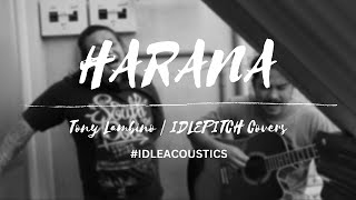 HARANA by Tony Lambino | IDLEPITCH Covers