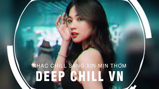 MIXTAPE 2021 - RỒI TỚI LUÔN REMIX - NHẠC CHILL SANG XỊN MỊN THƠM VOL... - NHỚ ĐEO TAI NGHE