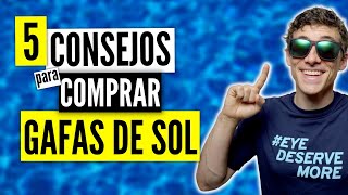 5 Mejores Consejos para Comprar Gafas de Sol