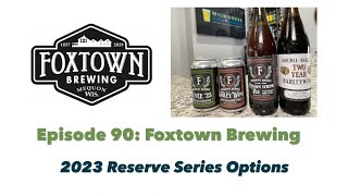 Foxtown Brewing - 2023 BA Reserve Series Options