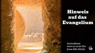 Gottesdienst 09.04.2023 - 10:30Uhr