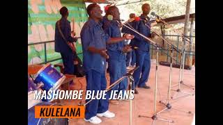 MASHOMBE BLUE JEANS KULELANA