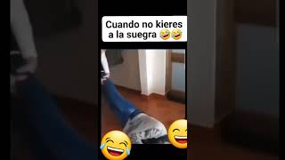 cuando no kieres ala suegra