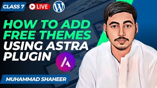 How to Add Free Themes Using Astra Plugin | Class 6