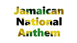 Jamaica's National Anthem Instrumental with Lyrics (Eternal Father Bless Our Land)