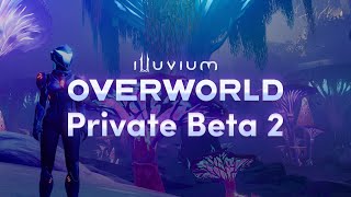 Illuvium Overworld Private Beta 2