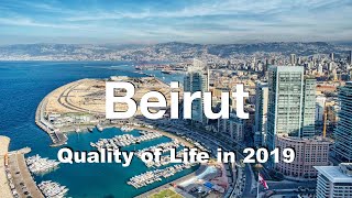 Quality of Life in Beirut, Lebanon , rank 199th in the world in 2019