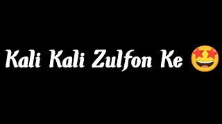 🥀Kali Kali Zulfon Ke Sad Song Black Screen Status Lyric Sad Status WhatsApp Status 💔Nusrat fateh ali