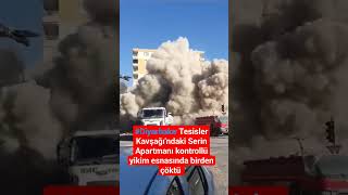 #Diyarbakır Tesisler Kavşağı'ndaki Serin Apartmanı kontrollü yikim esnasında birden çöktü