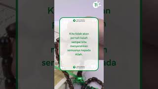 Kita tidak akan pernah kalah sampai kita menyerahkan semuanya kepada Allah #shorts