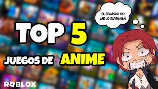 TOP 5 MEJORES JUEGOS DE ANIME EN ROBLOX 2022