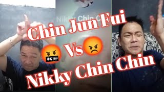 CHIN JUN FUI Vs NIKKY CHIN CHIN‼️|| 秦俊富VS彭迪下巴‼️